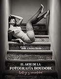 El arte de la fotografía Boudoir: Belleza y sensualidad (PHOTOCLUB)