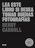 Lea este libro si desea tomar buenas fotografías (Les este libro…)