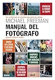 Manual del fotógrafo: Equipo, técnica, visión (SIN COLECCION)